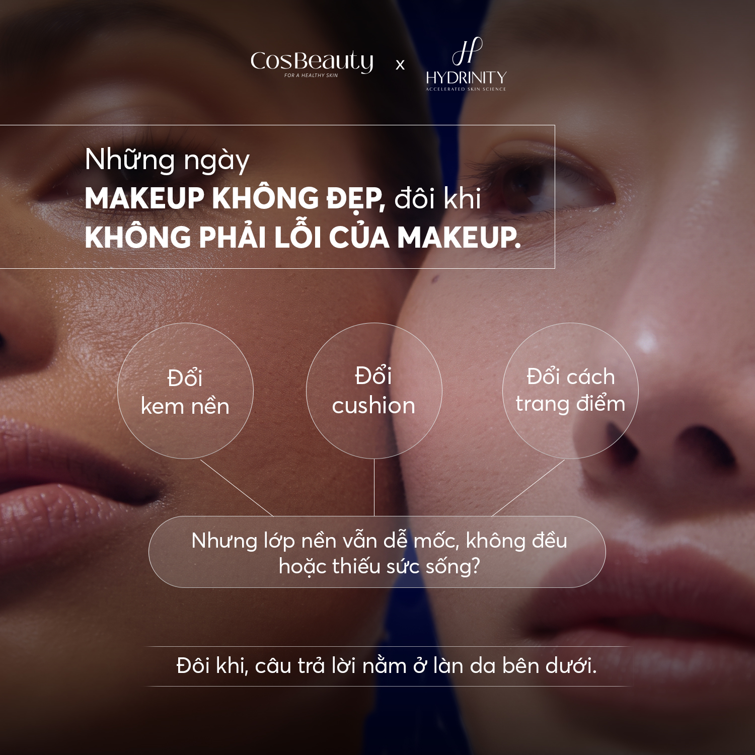 Những ngày makeup không đẹp, đôi khi không phải lỗi của makeup